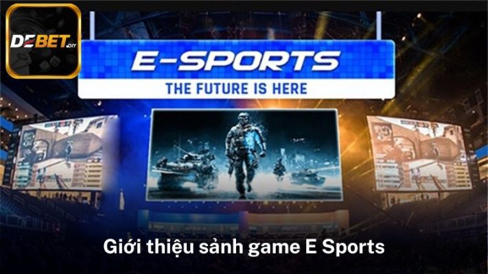 Giới thiệu sảnh game E Sports