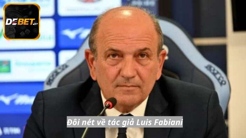 Đôi nét về tác giả Luis Fabiani