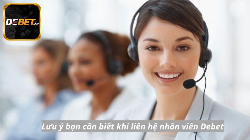 Lưu ý bạn cần biết khi liên hệ nhân viên Debet